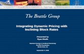 Integrating Dynamic Pricing with Inclining Block Rates · 2018-02-02 · Dynamic pricing could be complemented by inclining block rates. Illustration of Inclining Block Rate. 0 5