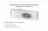 KODAK EASYSHARE M381 Digital Camera · KODAK EASYSHARE M381 Digital Camera Extended user guide  For interactive tutorials:  For help with your camera:  ...