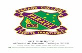 VET SUBJECTS offered at Parade College 2020 · 2019-07-02 · Parade College 2020 VET Subjects Page 3 of 39 VET Certificate II in Kitchen Operations RTO: Parade College – Code 40750