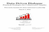 Data-Driven Dialogue · 2018-04-04 · steps, data-driven monitoring arrangements for determining progress and goal achievement, assignment of responsibilities, and projected timelines.
