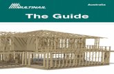 The Guide - Multinail...Note “The Guide” is intended to be used only for roof trusses supplied by accredited Multinail Truss Fabricators. "The Guide" is intended as a guide only