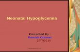 Neonatal Hypoglycemia - جامعة آل البيت...1) Persisting or recurring beyond the first 7-14 days of life **Prompt recognition is essential!! These conditions are associated