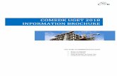 COMEDK UGET 2018 INFORMATION BROCHURECOMEDK Information Brochure 2018 Page 5 of 35 3 ABOUT COMEDK COMEDK is the “Consortium of Medical, Engineering and Dental Colleges of Karnataka”