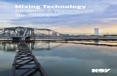 Mixing Technology for Water & Wastewater Treatment · 2018-10-08 · Reliability and Technology in Mixing Impeller Design and Technology Having designed and manufactured standard