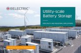 Utility-scale Battery Storage - BELECTRIC · 2019-05-08 · Flexible Battery Business Models BELECTRIC has been at the forefront of battery system design since 2014, integrating and