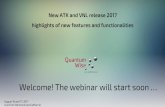 Webinar VNL and ATK 2017€¦ · Important platform changes in VNL and ATK 2017 Only released on 64-bit platforms Mac OS X is discontinued ATK-Classical has been renamed ATK-ForceField