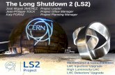 The Long Shutdown 2 (LS2)...Long Shutdown 2 (LS2) Project Project Scope & Mandate of LS2 coordinator (1/2) J.M. Jimenez LS2 Project (introduced to ILOs - Version 2018.0) 4 Scope covers