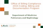 Department of Medicine Pulmonary and Nephrology...Department of Medicine . Pulmonary and Nephrology . Office of Billing Compliance 2015 Coding, Billing and Documentation Program .