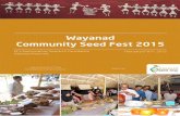 Wayanad Community Seed Fest 2015 - MSSRF CABC8 Wayanad Community Seed Fest 2015 3.The process Organising the Wayanad Seed Fest 2015 was a year- long process at grassroot level. At