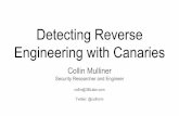 Detecting Reverse - Mulliner · Token embedded into software to help detect reverse engineering Unique token (e.g., SDFDkjfd983743223) Multiple tokens: tokens in different components