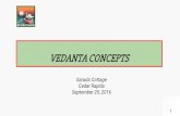 CONCEPTS OF VEDANTAIII. Panchadasi of Vidyaranya IV. Complete Works of Swami Vivekananda V. The Gospel ofSri Ramakrishna VI. Lectures of Revd. Swami Dayatmananda on Spiritual Progress,