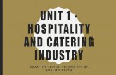 UNIT 1 - HOSPITALITY AND CATERING INDUSTRY · CATERING INDUSTRY • Explain why a couple who are looking for a venue to celebrate their 25 th wedding anniversary may look at the star