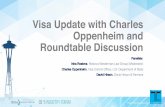 1 Visa Update w Charlie Oppenheim and Roundtable Discussion · Oppenheim and Roundtable Discussion Panelists: Irina Rostova, RostovaWestermanLaw Group (Moderator) Charles Oppenheim,