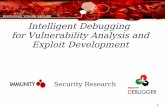Intelligent Debugging for Vulnerability Analysis and ... · API” for exploit development Simple, understandable interface Robust and powerful scripting language for automating intelligent