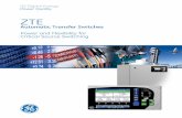 Automatic Transfer Switches Series.pdf · The GE Zenith ZTE series of transfer switches go beyond just source switching. Integral metering and communications, high level diag-nostics