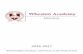 campussuite-storage.s3.amazonaws.com€¦ · WHEATON ACADEMY 900 Prince Crossing Road West Chicago, IL 60185-5136 (630) 562-7500  2016-2017 DIRECTORY Gene Frost, MDiv, …