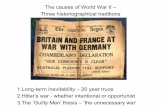 The causes of World War II – Three …ibslhistory.weebly.com/.../historiography_of_wwii.pdfThe causes of World War II – Three historiographical traditions 1.Long-term inevitability