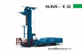 Hydraulic Microdrilling Rig SM-12 - Maquinaria ALFO · SM-12 Hydraulic Microdrilling Rig TECHNICAL DATA SHEET STANDARD EQUIPMENT OPTIONAL EQUIPMENT Operating weight (approx.) 15000