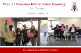 Year 11 Revision Information Evening · •Set aside time for quality revision •Night before the exam •Normal routine •Pack bag for the exam then, ensuring you have packed all
