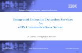 Integrated Intrusion Detection Services for z/OS Communications … · 2010-07-16 · Integrated Intrusion Detection Services z/OS Communications Server provides an integrated Intrusion