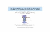 The Development of Indirect Drive ICF and the Countdown to ... · The Development of Indirect Drive ICF and the Countdown to Ignition Experiments on the NIF Maxwell Prize Address