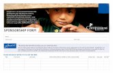 SPONSORSHIP FORM - Compassion UK€¦ · SPONSORSHIP FORM PLEASE USE BLOCK CAPITALS TO FILL OUT THE FORM. Title: *By ticking the Gift Aid box below, you are confirming that: You are