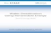 Water Desalination Using Renewable Energy · 6 Water Desalination using Renewable Energy | Technology Brief water in the same plant is a technical solution that in MENA countries