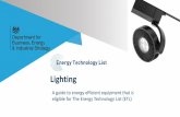 Lighting - gov.uk · 2020-03-24 · Lighting uses around 20% of the electricity generated in the UK. Given that many of the current lighting systems in use are reliant upon inefficient