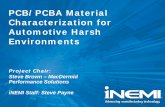 PCB/PCBA Material Characterization for Automotive Harsh …thor.inemi.org/webdownload/2016/PCB-PCBA_Automotive... · 2016-04-29 · for materials used in PCB & PCBA products for a