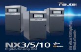 3/5/10 AM Broadcast Transmitters · NX Series transmitters NX Series deployed.” 3 kW, 5 kW and 10 kW AM Broadcast Transmitters SETTING THE STANDARD IN AM TRANSMITTER DESIGN With