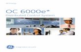 OC 6000e*...directly in the field close to operating devices, and then be connected to the OC 6000e network via the optic fiber or shielded twisted pair wire. This reduces field wiring