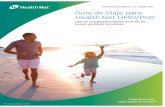 Guía de Viaje para Health Net HMO/POS · 2020-02-29 · detallada y el comprobante de pago (en dólares estadounidenses) con su formulario de reclamo. Un “Comprobante de Pago”