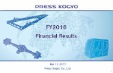 FY2016 Financial Results - Press Kogyo Co Ltd · FY2016 Financial Results. Agenda ... FY2016 Business Results 3 ・Preparation for production start-up of new model in Onomichi plant.