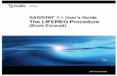SAS/STAT 9.2 User's Guide: The LIFEREG Procedure (Book ... · logistic, and, by using a log transformation, the exponential, Weibull, lognormal, loglogistic, and three-parameter gamma