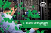 IT DISASTER RECOVEry PLANNER - BCM Institute · it disaster recovery PLANNER drp-200 Under the fundamentals of IT DR, crisis management and business continuity management. Assess