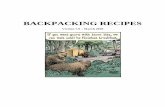 BACKPACKING RECIPESbsa344.com/Backpacking Recipes for the web .pdfUse a food processor to grind dried smoothie mixture into a powder. Pack in a small zip lock bag. On the trail: Pour