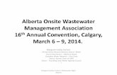 Alberta Onsite Wastewater Management Association 16th Annual … · 2014-05-26 · Alberta Onsite Wastewater Management Association 16th Annual Convention, Calgary, March 6 – 9,