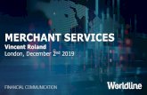 MERCHANT SERVICES - World Line · MERCHANT SERVICES FINANCIAL SERVICES MOBILITY & E-TRANSACTIONAL SERVICES ~3.4Bn card transactions acquired per year ... 2 major SPS banking customers
