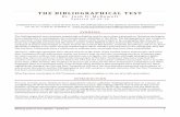 THE BIBLIOGRAPHICAL TEST - Josh.org · The bibliographical test examines manuscript reliability and for more than a generation, Christian apologists ... see John Warwick Montgomery,