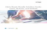 Citrix Ready Bundle Solution Guide: Citrix, Nutanix, and NVIDIA · 2019-10-30 · This Citrix Ready Bundle combines technologies from Citrix, Nutanix, and NVIDIA into a validated