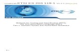 ETSI ES 203 119 V1.1.1 · Web viewFinalDraft ETSI ES 203 119-1 V1.2.1 (2015-01) Methods for Testing and Specification (MTS); ... The contents of 'Comment's shall not be used for adding