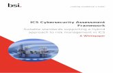 ICS Cybersecurity Assessment Framework - BSI Group · 2018-02-09 · Among many other things, NIST supports a cybersecurity program that focuses efforts in protecting critical infrastructure.