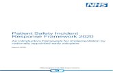 Patient Safety Incident Response Framework 2020 · 2020-03-12 · This introductory Patient Safety Incident Response Framework responds to calls for a new approach to incident management,