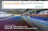The magazine for the metals and mining industries Issue 3 2009 magazine for the metals and mining industries Focus Topics: Long Products Plant Modernization. ... exceptional mill-stand