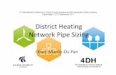 District Heating Network Pipe Sizing · Why Pipe Sizing •In the UK, pipes are calculated based on a pressure drop target per meter of pipe. This has for effect of increasing the