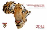 TIGER BRANDS LIMITED...•Dangote Flour Mills (Nigeria) –Results impacted by asset impairments –Challenges remain but encouraging signs of improvement •Grains –Admirable performance