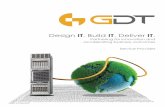 Design IT. Build IT. Deliver IT - GDTDesign IT. Build IT. Deliver IT. Partnering for innovation and ... architectural excellence. GDT is a Cisco Partner Summit Global award winner