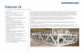 POLYMEM UF Seawater Ultrafiltration System · 2018-07-26 · To complement our current membrane technologies in sulfate reduction and seawater RO, Schlumberger offers UF membrane
