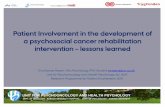 Patient Involvement in the development of a …...2018/06/12  · Patient Involvement in the development of a psychosocial cancer rehabilitation intervention –lessons learnedEva