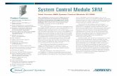 System Control Module SRM - ADTRAN...System Control Module SRM Total Access 5000 System Control Module G3 SRM Product Features Front-access 10/100Base-T Ethernet port Rear-access 10/100Base-T